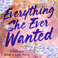 Everything She Ever Wanted with printed ed by Liz Durano