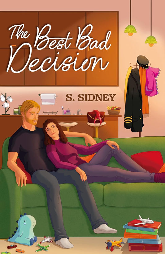 The Best Bad Decision: Love At First Flight (Book 1) by S. Sidney