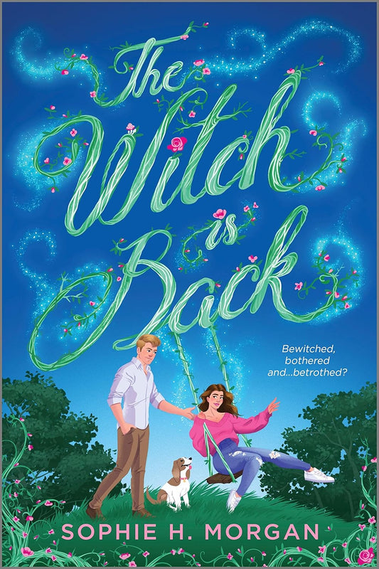 THE WITCH IS BACK by SOPHIE H. MORGAN