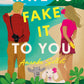 HATE TO FAKE IT TO YOU by AMANDA SELLET