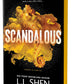 SCANDALOUS by L.J. SHEN