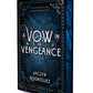 A VOW IN VENGEANCE by JACLYN RODRIGUEZ
