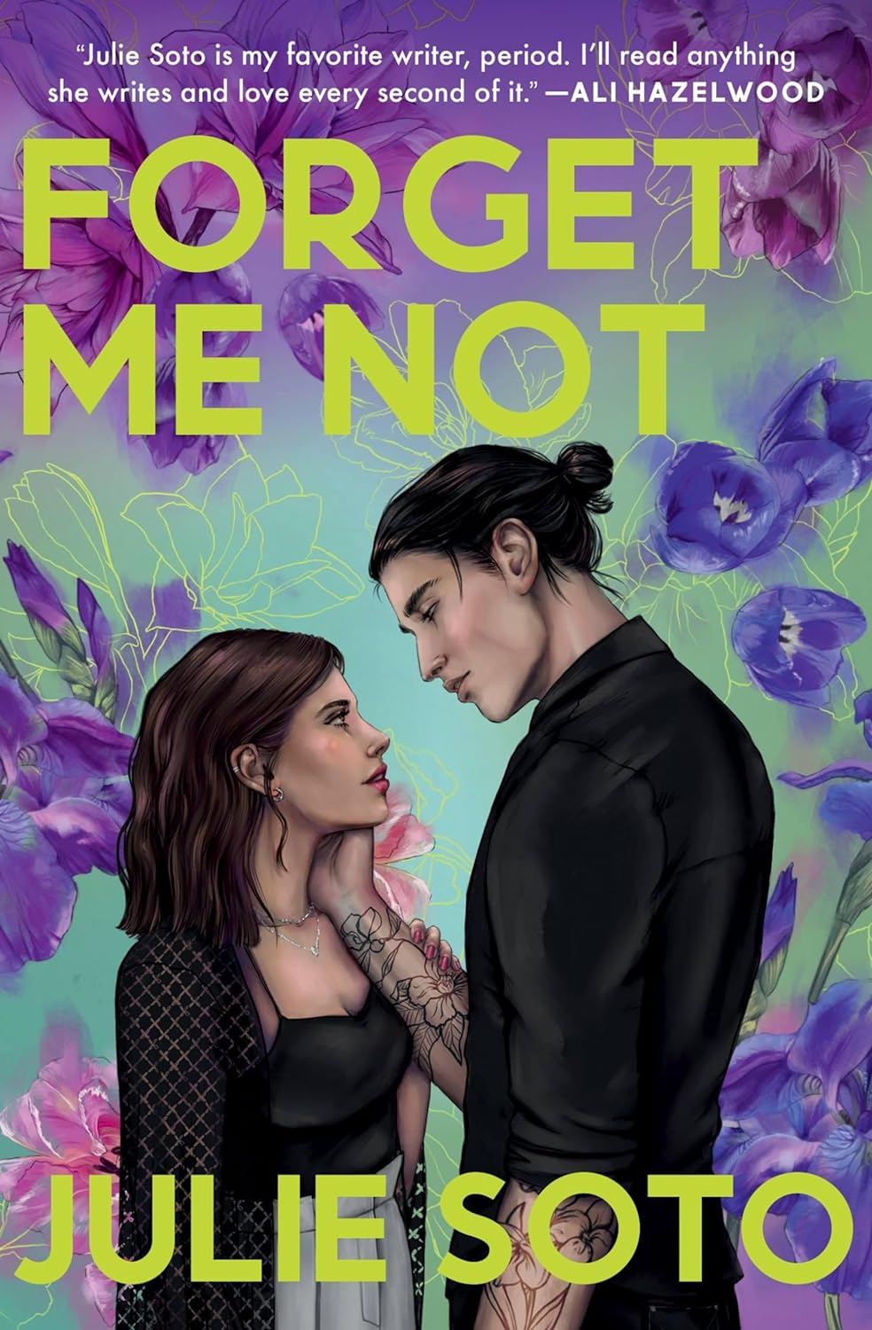 FORGET ME NOT by JULIE SOTO