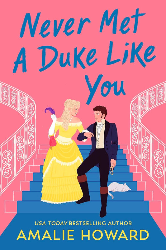 NEVER MET A DUKE LIKE YOU by AMALIE HOWARD