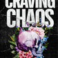 CRAVING CHAOS by JILL RAMSOWER