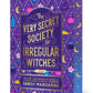 THE VERY SECRET SOCIETY OF IRREGULAR WITCHES by SANGU MANDANNA