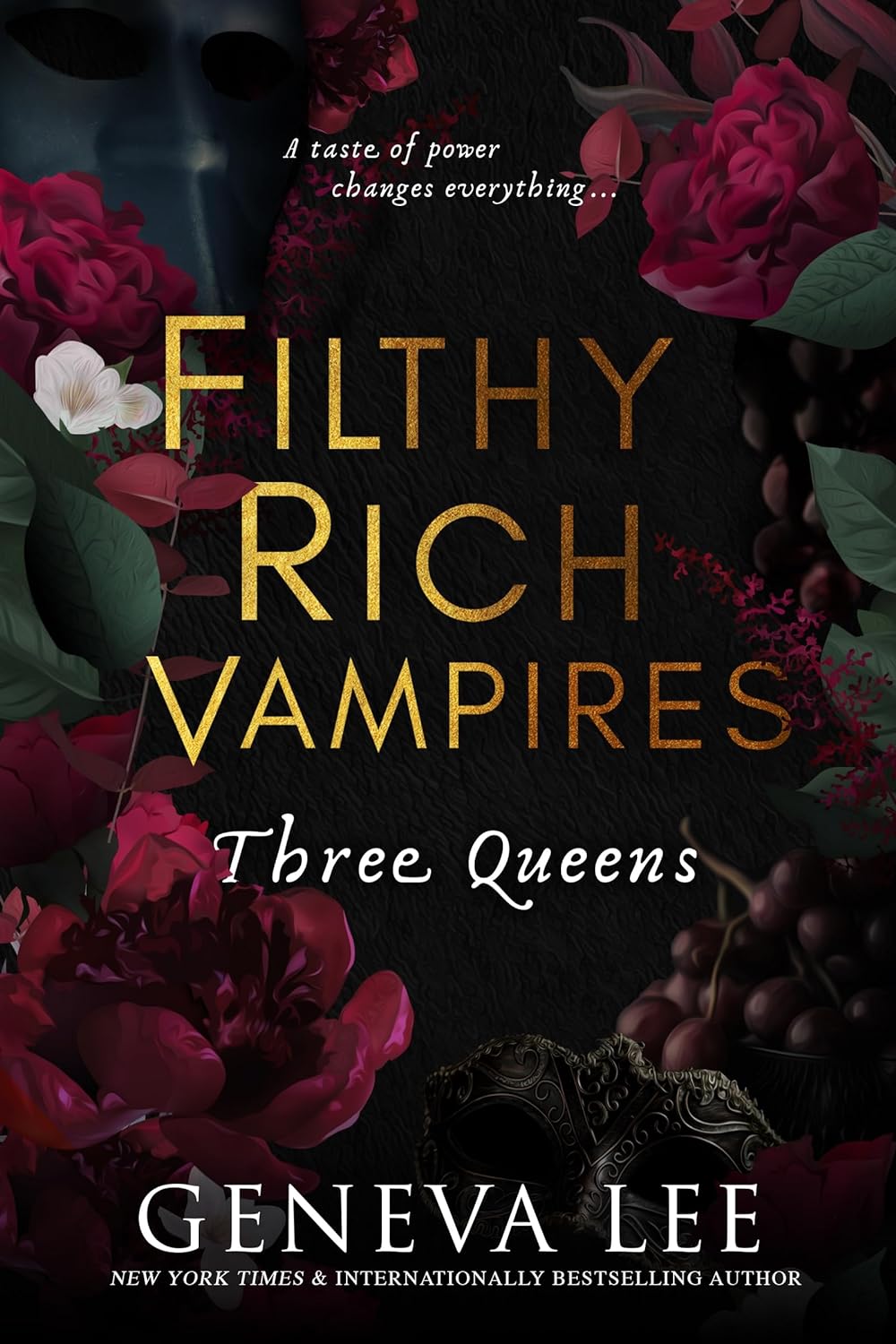 FILTHY RICH VAMPIRES: THREE QUEENS by GENEVA LEE