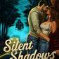 *Silent Shadows by Katie West