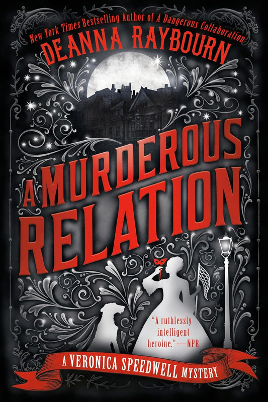 A MURDEROUS RELATION by DEANNA RAYBOURN