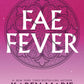 FAEFEVER by KAREN MARIE MONING