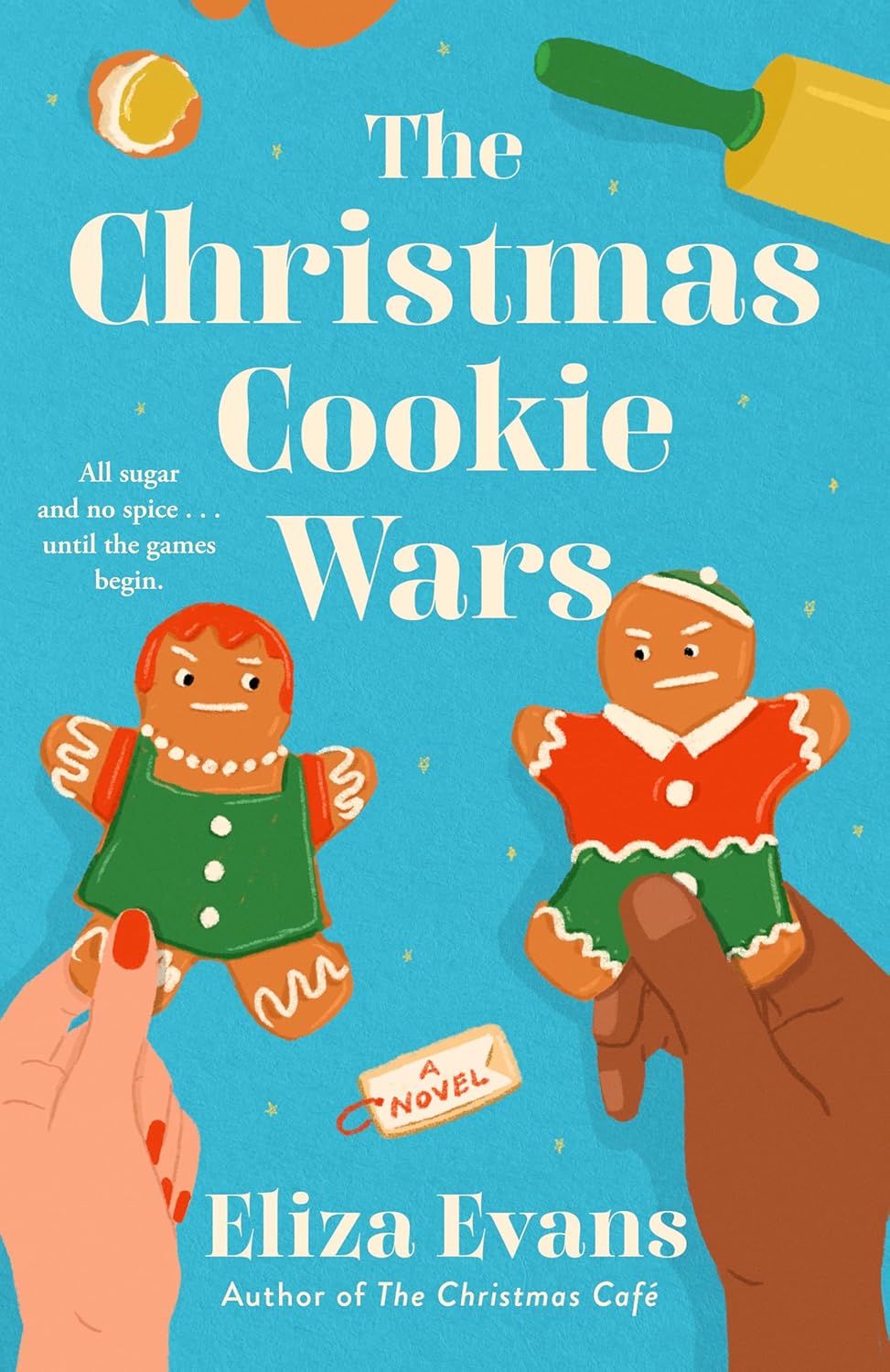 THE CHRISTMAS COOKIE WARS by ELIZA EVANS