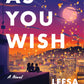 AS YOU WISH by LEESA CROSS-SMITH