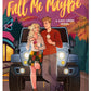Fall Me Maybe by Laney Hatcher