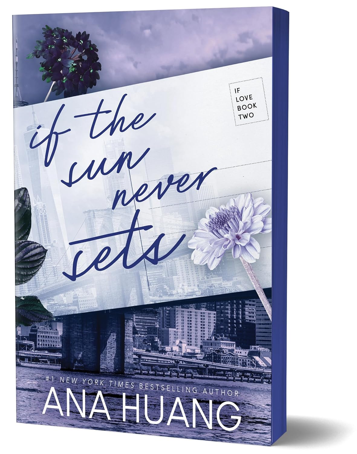 IF THE SUN NEVER SETS by ANA HUANG