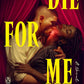 DIE FOR ME by SHIRLENE OBUOBI