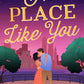 NO PLACE LIKE YOU by JEANNIE CHOE