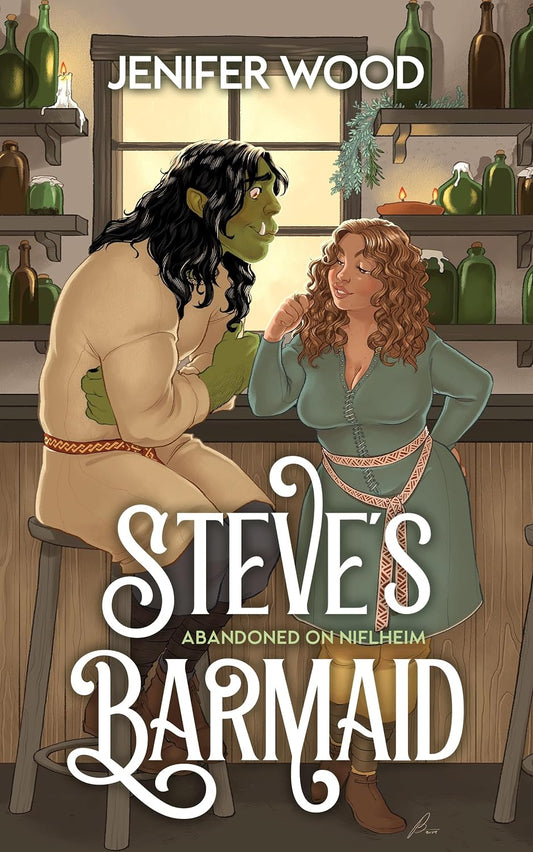 STEVE'S BARMAID by JENIFER WOOD