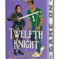 TWELFTH KNIGHT by ALEXEN FAROL FOLLMUTH