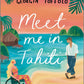 MEET ME IN TAHITI by GEORGIA TOFFOLO