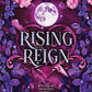 RISING REIGN by TESSA HALE