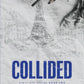 COLLIDED by LAUREN ASHER