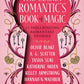 The Secret Romantic's Book of Magic: Twelve Spellbinding Romantasy Stories