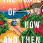 THE HOUSE OF NOW AND THEN by EDWARD UNDERHILL