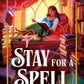 STAY FOR A SPELL by AMY COOPER