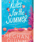 RULES FOR THE SUMMER by MEGHAN QUINN