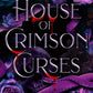 House of Crimson Curses: A Steamy Vampire Fantasy Romance (Kingdom of Immortal Lovers)
by Ruby Roe