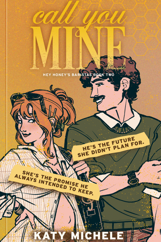 Call You Mine by Katy Michele