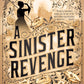 A SINISTER REVENGE by DEANNA RAYBOURN