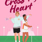 CROSS MY HEART by ESHA PATEL