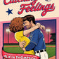 THE ART OF CATCHING FEELINGS by ALICIA THOMPSON