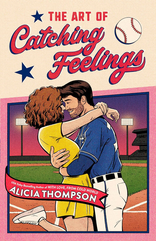 THE ART OF CATCHING FEELINGS by ALICIA THOMPSON