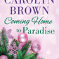 COMING HOME TO PARADISE by CAROLYN BROWN