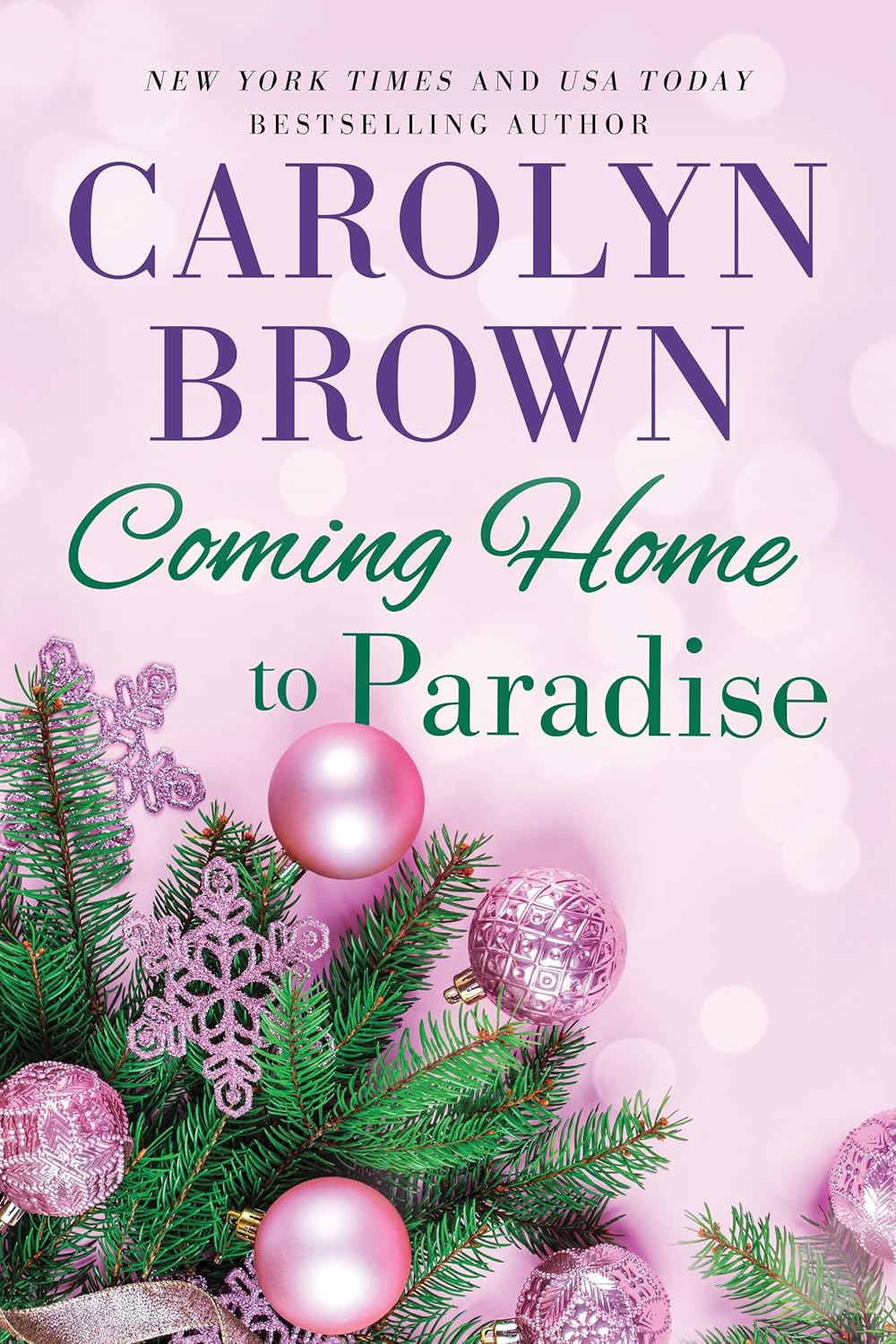 COMING HOME TO PARADISE by CAROLYN BROWN