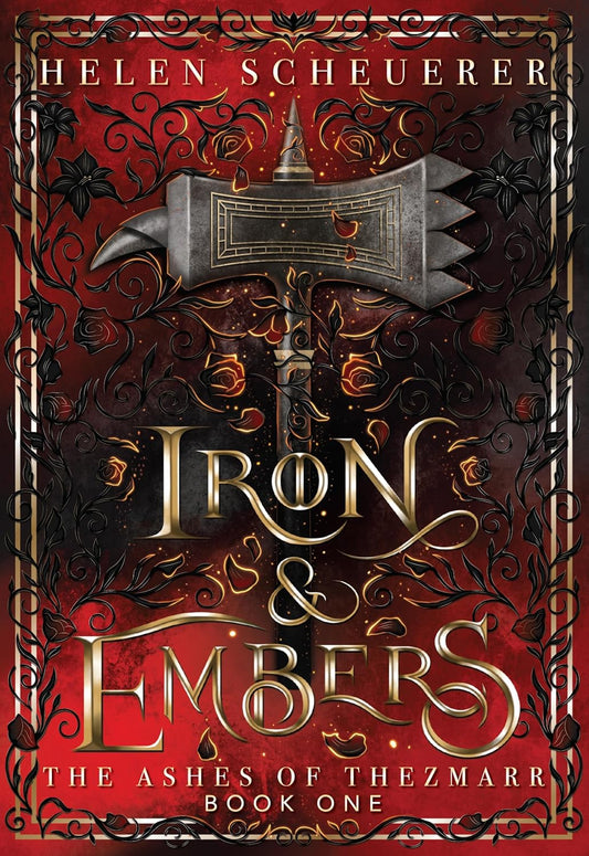 IRON & EMBERS by HELEN SCHEUERER