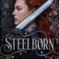 STEELBORN by TAYLOR J LARUE