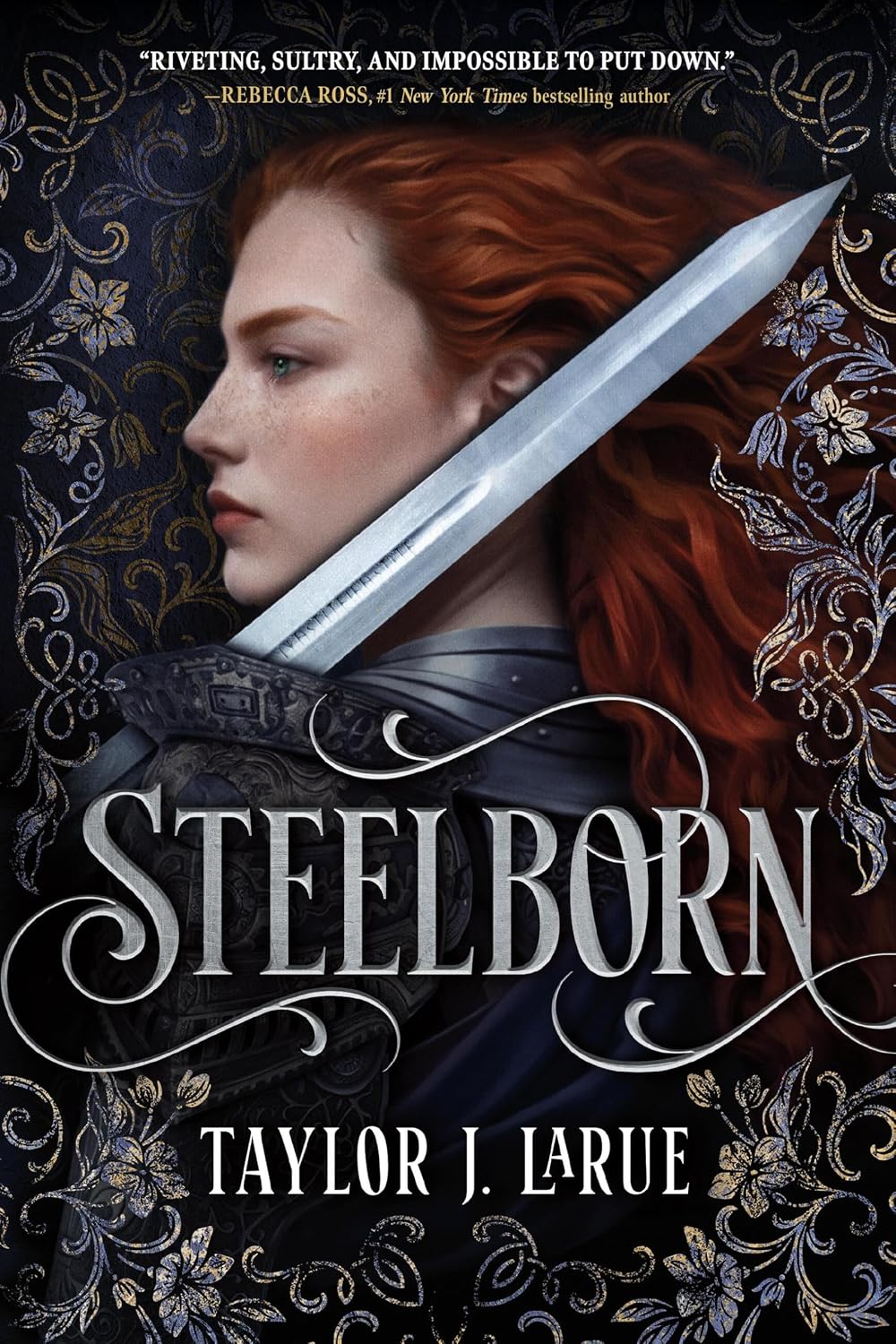 STEELBORN by TAYLOR J LARUE