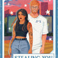 STEALING YOU by MOLLIE GOINS