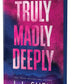 TRULY MADLY DEEPLY by L. J. SHEN