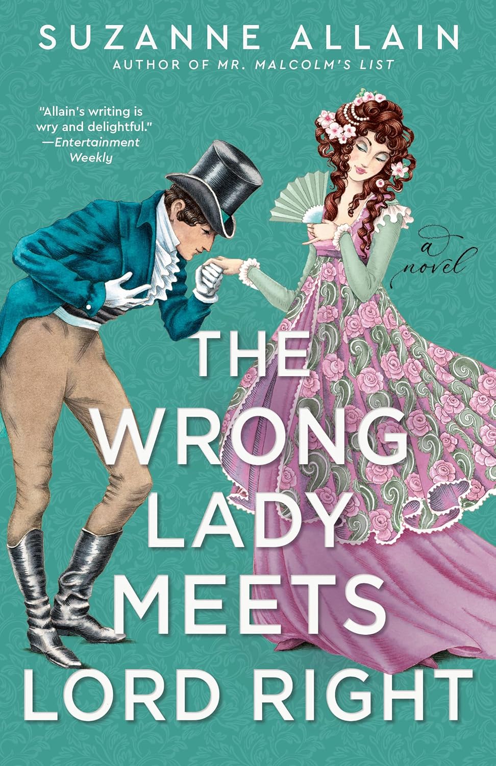 THE WRONG LADY MEETS LORD RIGHT by SUZANNE ALLAIN