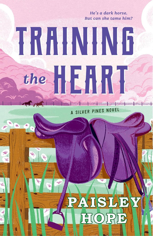 TRAINING THE HEART by PAISLEY HOPE