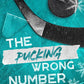 THE PUCKING WRONG NUMBER by C.R. JANE