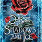 A CURSE OF SHADOWS AND ICE by CATHARINA MAURA