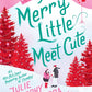 A MERRY LITTLE MEET CUTE by JULIE MURPHY and SIERRA SIMONE