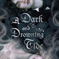 A DARK AND DROWNING TIDE by ALLISON SAFT