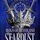 (PRE-ORDER)  Reign of Silver & Stardust (Stardust Trilogy Book 1) by Diana A. Hicks