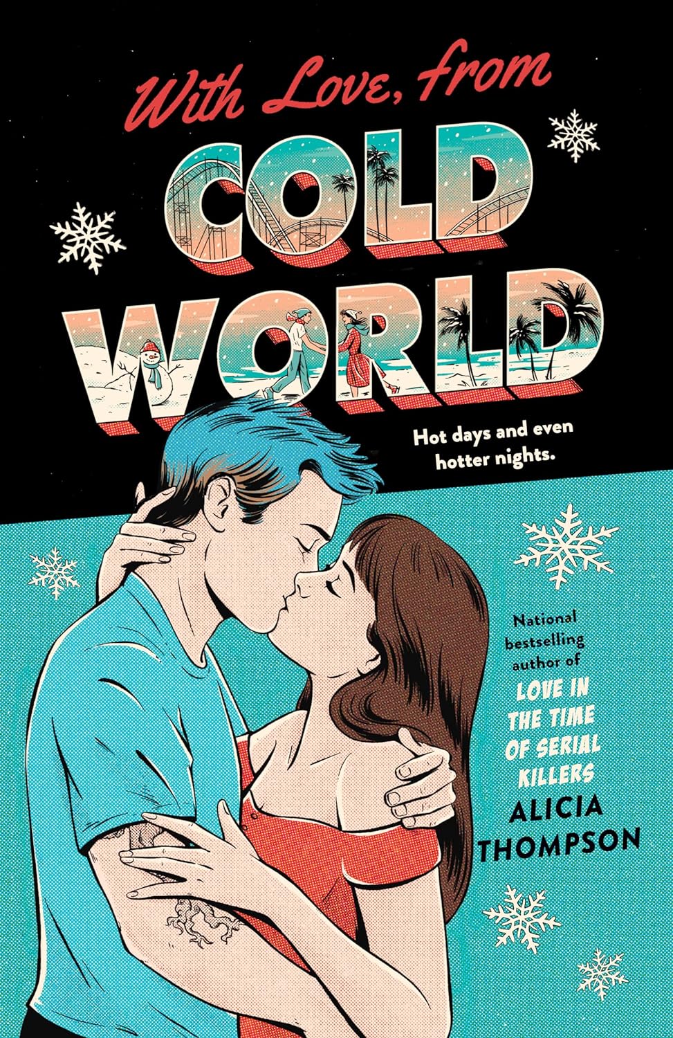 WITH LOVE, FROM COLD WORLD by ALICIA THOMPSON